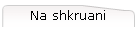 Na shkruani