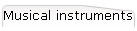 Musical instruments