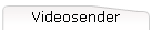 Videosender