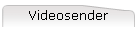 Videosender